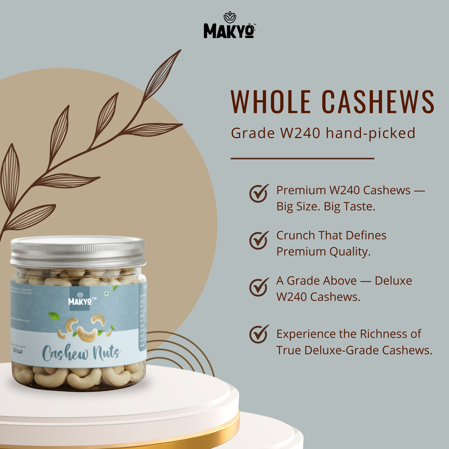 Makyo Premium W240 Cashew – Big Size, Rich Taste, Best Quality | 300g